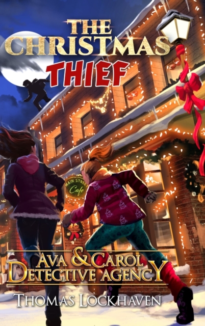 Ava & Carol Detective Agency : The Christmas Thief, Hardback Book