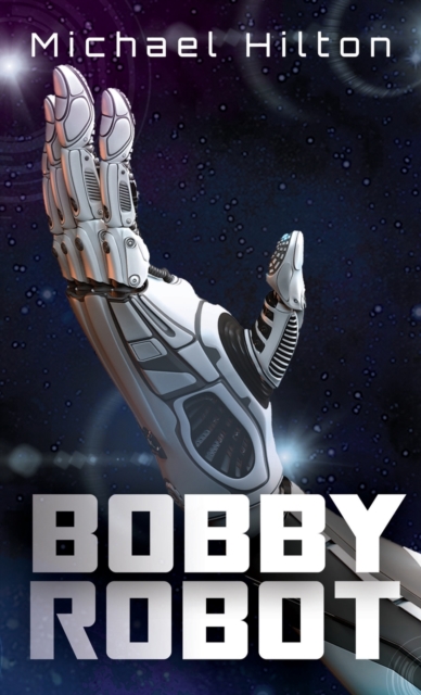Bobby Robot, Hardback Book