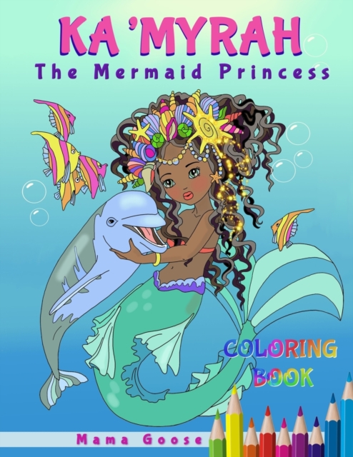Ka'Myrah The Mermaid Princess - Extended Version Coloring Book, Paperback / softback Book