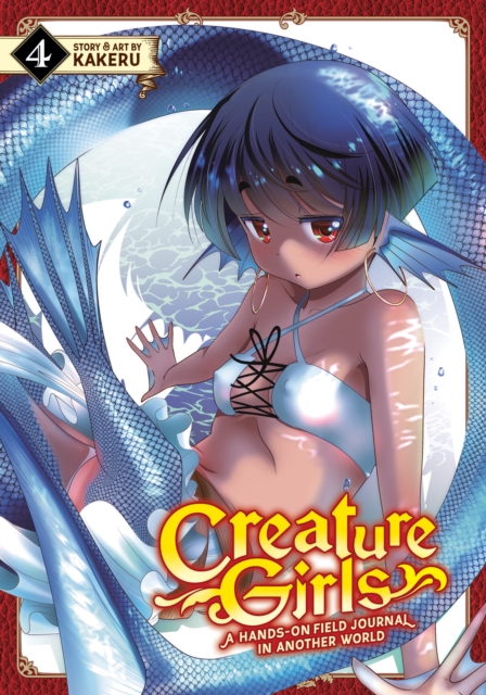 Creature Girls: A Hands-On Field Journal in Another World Vol. 4, Paperback / softback Book