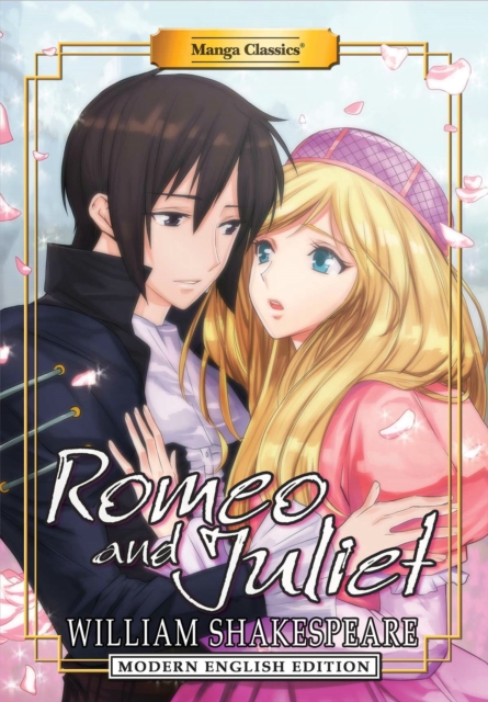Manga Classics: Romeo and Juliet (Modern English Edition), Paperback / softback Book