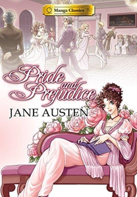Pride and Prejudice : Manga Classics, Paperback / softback Book
