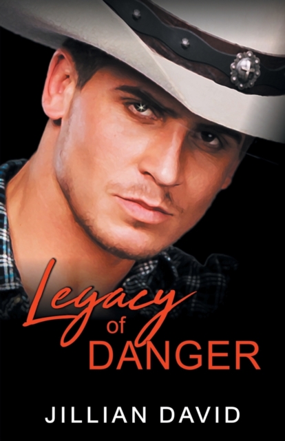 Legacy of Danger (Hell's Valley, Book 3) : Western Romance, Paperback / softback Book