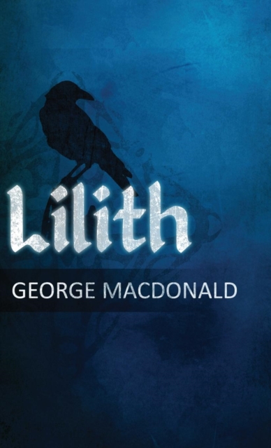 Lilith : A Romance, Hardback Book