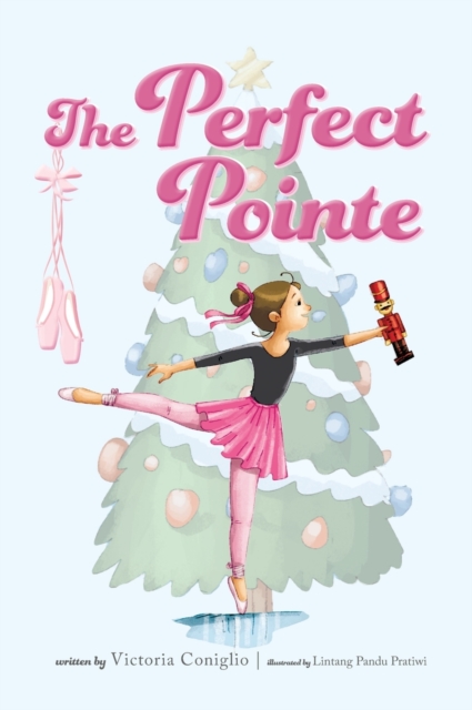 The Perfect Pointe, Hardback Book