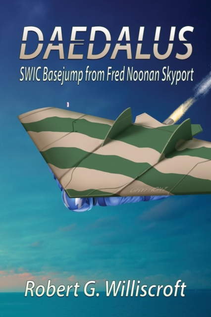 Daedalus : SWIC Basejump from Fred Noonan Skyport, Paperback / softback Book