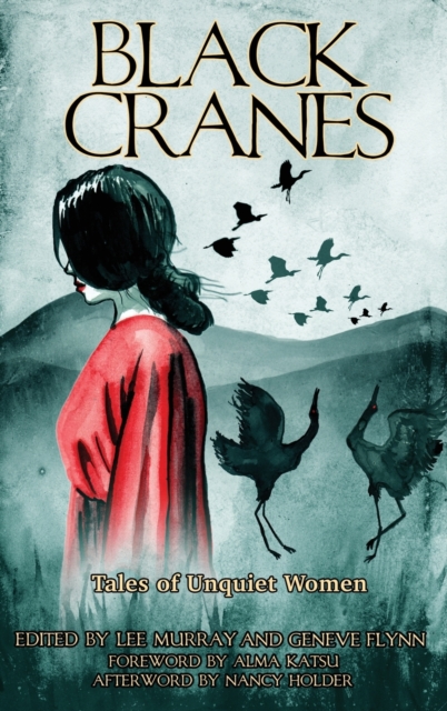 Black Cranes : Tales of Unquiet Women, Hardback Book