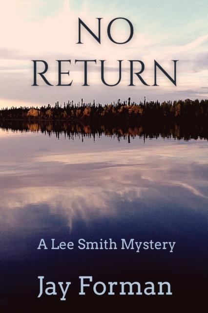 No Return : A Lee Smith Mystery, Paperback / softback Book