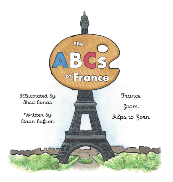 The ABCs of France : From Alps to Zorn, Hardback Book