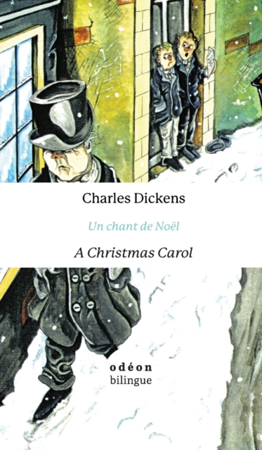 A Christmas Carol / Un Chant De Noel : English-French Side-by-Side, Hardback Book