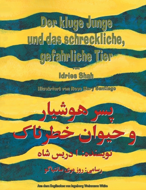 Der kluge Junge und das schreckliche, gefahrliche Tier : Zweisprachige Ausgabe Deutsch-Dari, Paperback / softback Book
