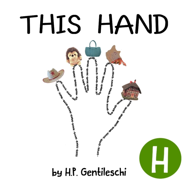 This Hand : The Letter H Book, Paperback / softback Book