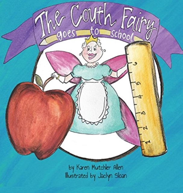 The Couth Fairy Goes to School, Hardback Book