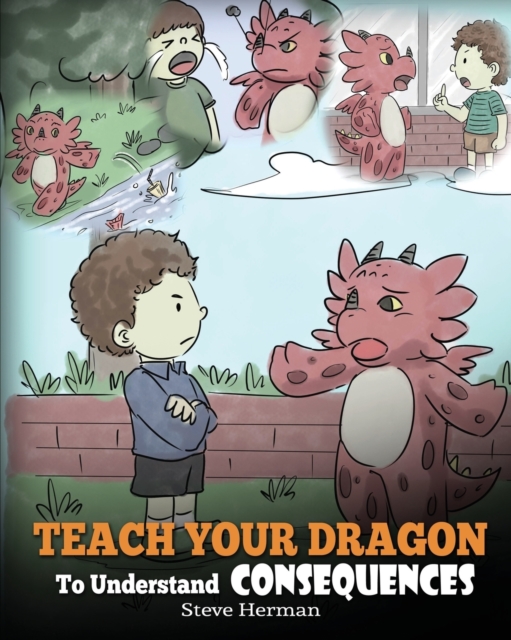 Teach Your Dragon to Understand Consequences, Paperback / softback Book