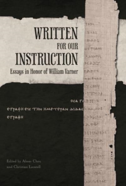 Written for Our Instruction : Essays in Honor of William Varner, Hardback Book