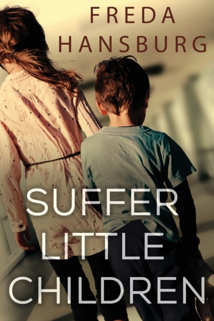 Suffer Little Children, Paperback / softback Book