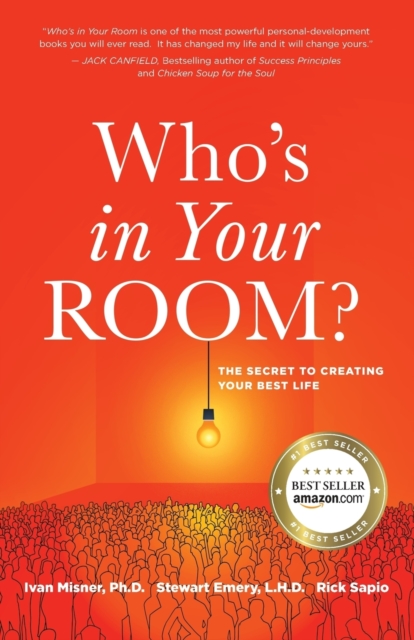 Who's in Your Room : The Secret to Creating Your Best Life, Paperback / softback Book