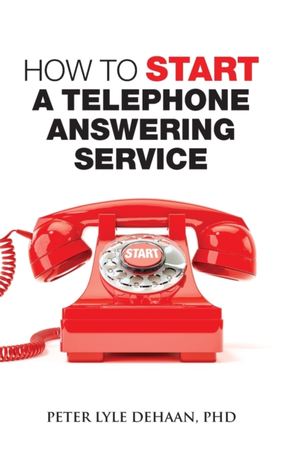 How to Start a Telephone Answering Service, Paperback / softback Book