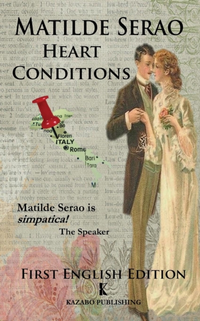 Heart Conditions : Sentimental Adventures in Turn-Of-The-Century Italy, Paperback / softback Book