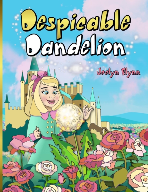 Despicable Dandelion, Paperback / softback Book