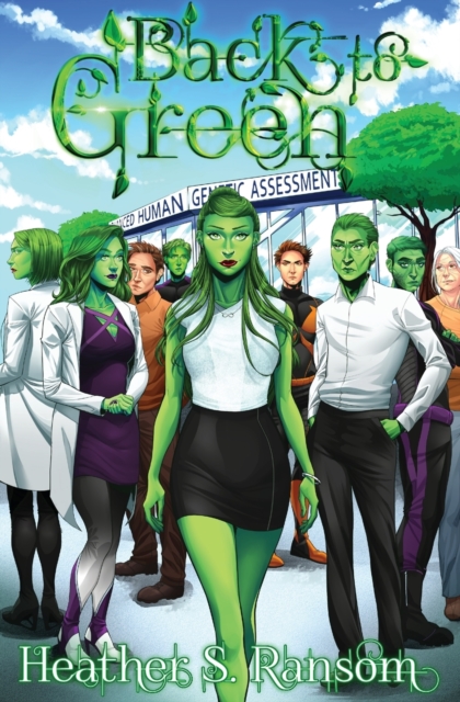 Back to Green : Part 3 of the Going Green Trilogy, Paperback / softback Book