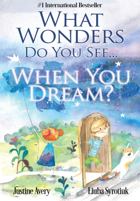 What Wonders Do You See... When You Dream?, Paperback / softback Book