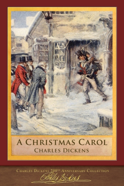 A Christmas Carol : 200th Anniversary Collection, Paperback / softback Book