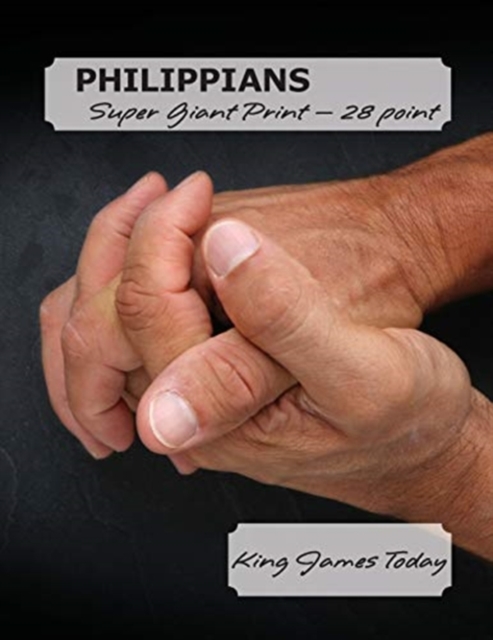 PHILIPPIANS, Super Giant Print - 28 point : King James Today, Paperback / softback Book
