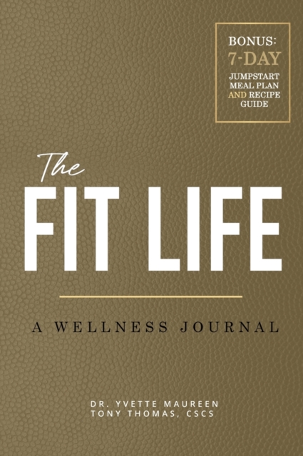 The Fit Life : Wellness Journal (Expanded), Hardback Book