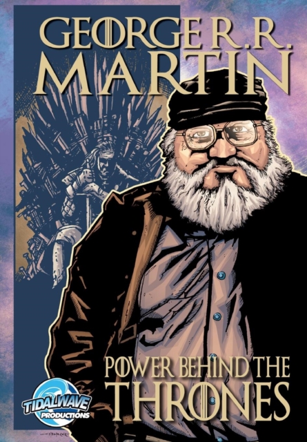 Orbit : George R.R. Martin: The Power Behind the Thrones, Paperback / softback Book