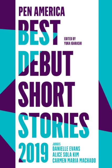 Pen America Best Debut Short Stories 2019, Paperback / softback Book