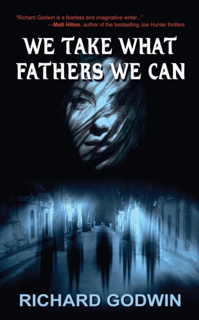 We Take What Fathers We Can, Paperback / softback Book