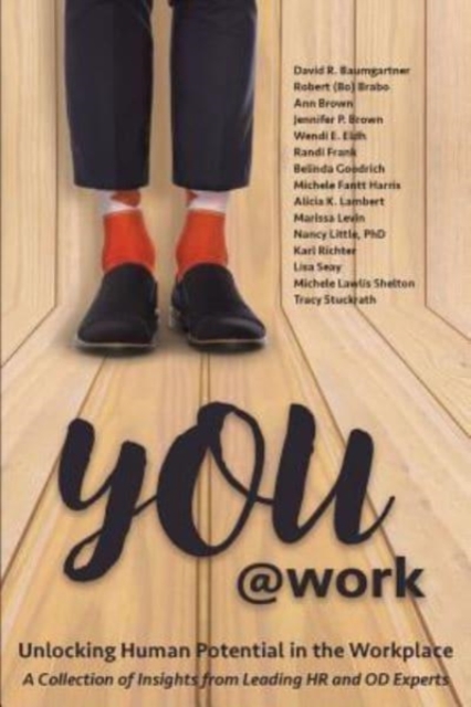 You@Work : Unlocking Human Potential in the Workplace, Paperback / softback Book