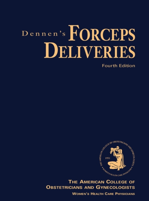 Dennen's Forceps Deliveries, Paperback / softback Book