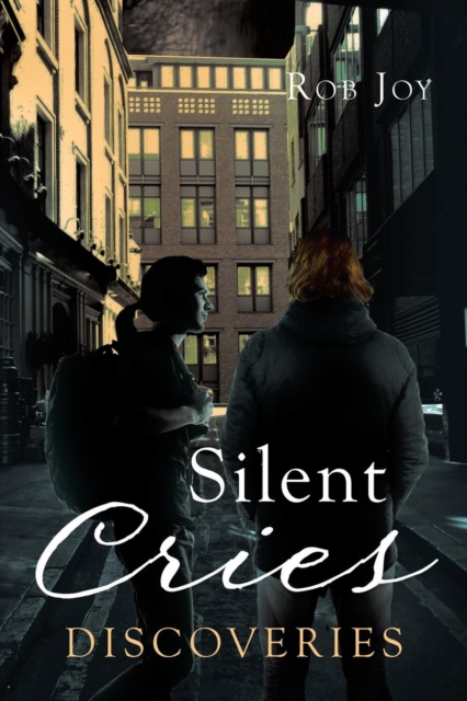 Silent Cries : Discoveries, Paperback / softback Book