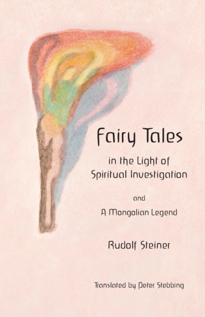 Fairy Tales : in the Light of Spiritual Investigation, Paperback / softback Book
