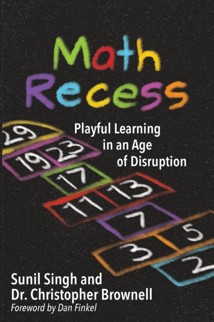Math Recess : Playful Learning for an Age of Disruption, Paperback / softback Book