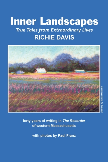 Inner Landscapes : forty years of writing in The Recorder of western Massachusetts, Paperback / softback Book