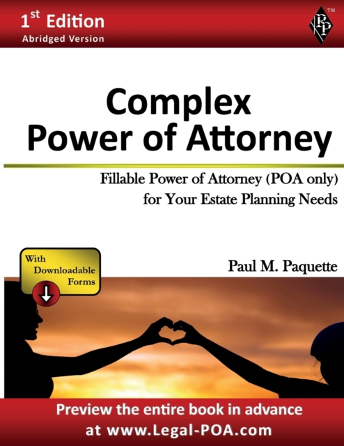 Complex Power of Attorney : Fillable Power of Attorney (POA Only) For Your Estate Planning Needs, Paperback / softback Book