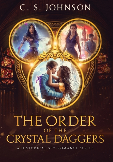 The Order of the Crystal Daggers, Hardback Book