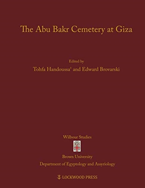 The Abu Bakr Cemetery at Giza, Hardback Book