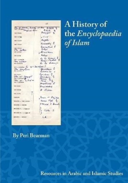 A History of the Encyclopaedia of Islam, Paperback / softback Book