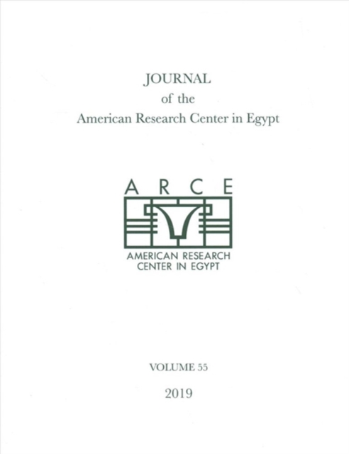 Journal of the American Research Center in Egypt, Volume 55 (2019), Paperback / softback Book
