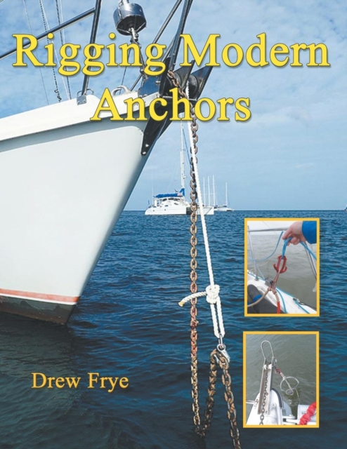 Rigging Modern Anchors, Paperback / softback Book