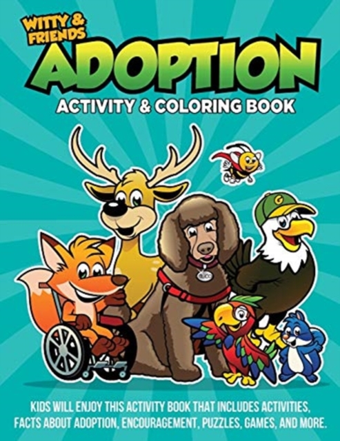 Witty and Friends ADOPTION Activity and Coloring Book, Paperback / softback Book
