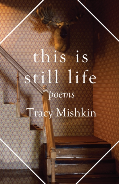 This Is Still Life : Poems, Paperback / softback Book