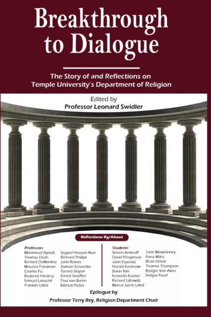 Breakthrough to Dialogue : The Story of Temple University Department of Religion, Paperback / softback Book