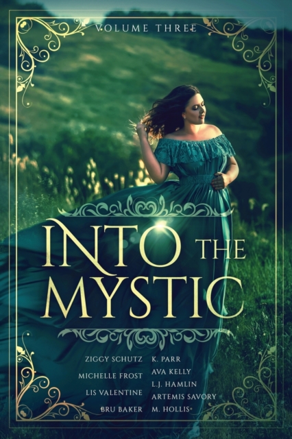 Into the Mystic, Volume Three, Paperback / softback Book