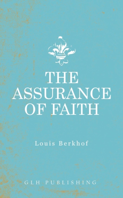 The Assurance of Faith, Paperback / softback Book