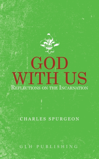 God With Us : Reflections on the Incarnation, Paperback / softback Book